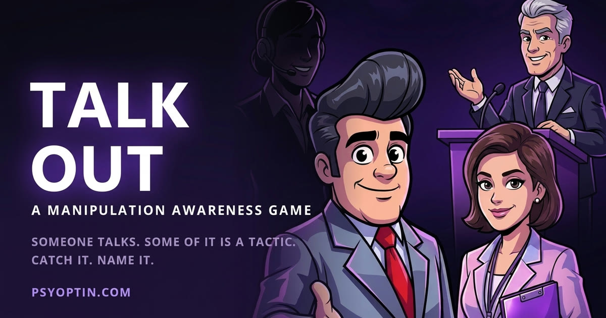 TALK OUT — a manipulation awareness game. A car salesman, a recruiter, a spokesperson at a podium and a faceless caller.
